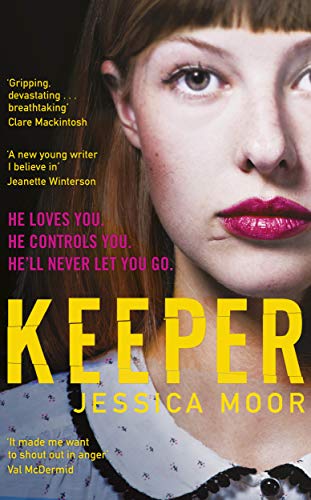 Jessica Moor - Keeper : The 'extraordinary and compelling' deb image 1