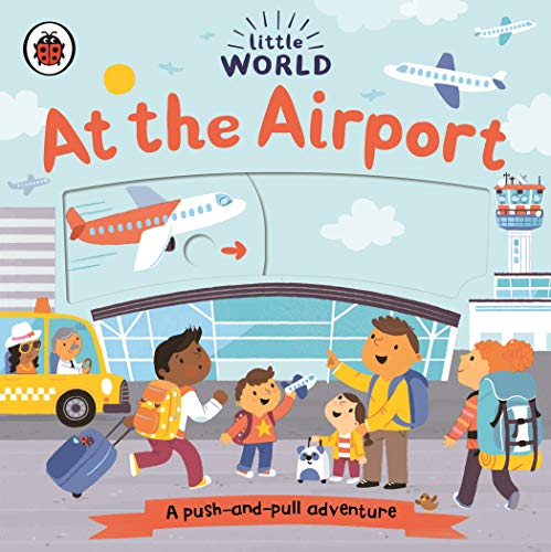 Little World: At the Airport : A push-and-pull adventure - Hardback image 1