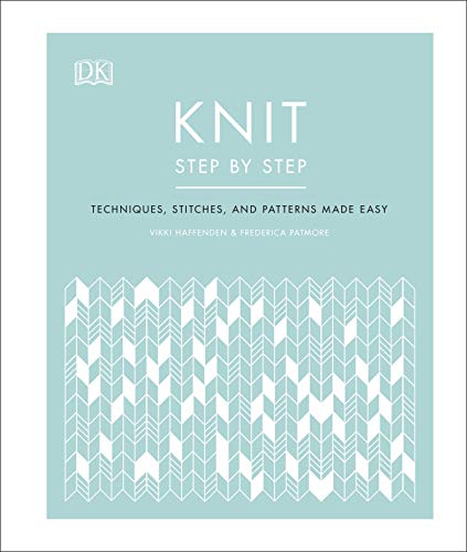 Frederica Patmore - Knit Step by Step : Techniques, stitches, and patt image 1