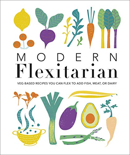 DK - Modern Flexitarian : Veg-based Recipes you can Flex to add Fish, image 1