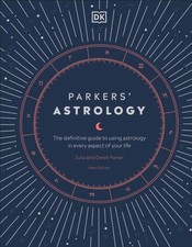 Derek Parker - Parkers' Astrology : The Definitive Guide to Using image 1