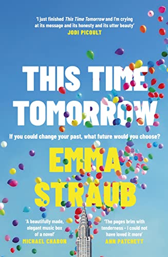 Emma Straub - This Time Tomorrow : The tender and witty new novel from image 1