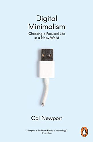 Cal Newport - Digital Minimalism : On Living Better with Less Technolo image 1