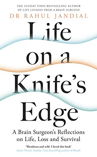 Dr Rahul Jandial - Life on a Knife's Edge : A Brain Surgeon's image 1