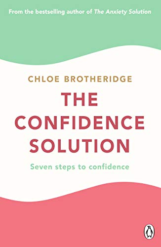 Chloe Brotheridge - Confidence Solution : Seven Steps to Confidence - image 1