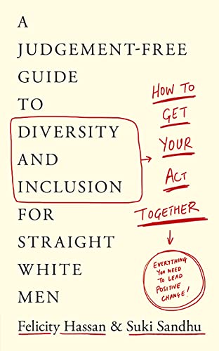 Felicity Hassan - How To Get Your Act Together : A Judgement-Free Guid image 1