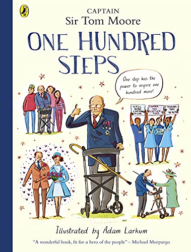 Captain Tom Moore - One Hundred Steps: The Story of Captain Sir Tom Mo image 1