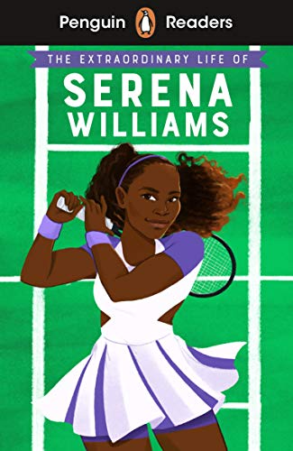 Penguin Readers Level 1: The Extraordinary Life Of Serena Williams (EL image 1