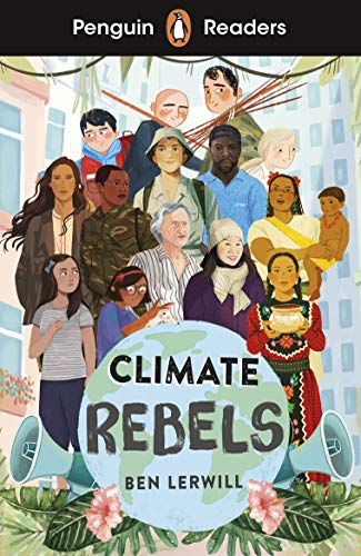 Ben Lerwill - Penguin Readers Level 2: Climate Rebels (ELT Graded Read image 1