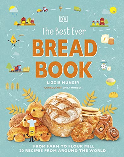 Emily Munsey - Best Ever Bread Book : From Farm to Flour Mill, Recipes image 1