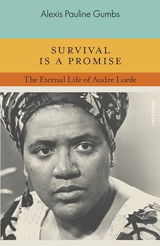 Alexis Pauline Gumbs - Survival is a Promise : The Eternal Life of Aud image 1