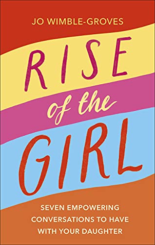 Jo Wimble-Groves - Rise of the Girl : Seven Empowering Conversations T image 1