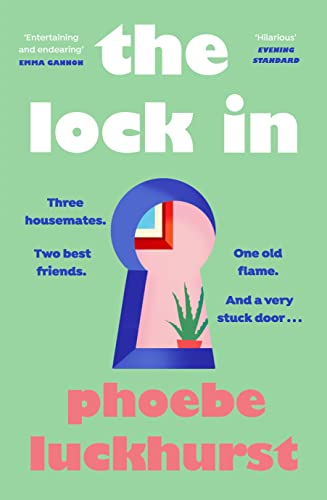 Phoebe Luckhurst - Lock In : The laugh-out-loud story of friends, flat image 1