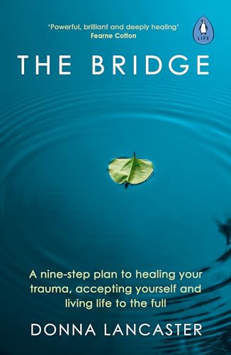 Donna Lancaster - Bridge : A nine-step plan to healing your trauma, ac image 1