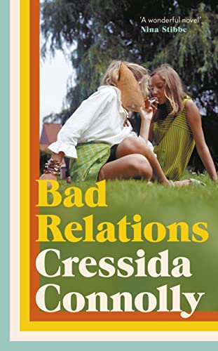Cressida Connolly - Bad Relations - Hardback image 1