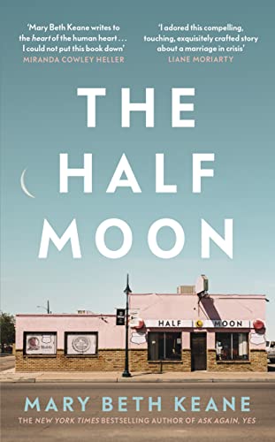Mary Beth Keane - Half Moon : The compelling new novel from the New Yo image 1