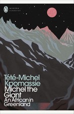 Tete-Michel Kpomassi - Michel the Giant : An African in Greenland - Pa image 1