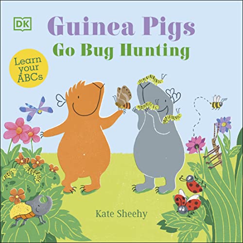 Kate Sheehy - Guinea Pigs Go Bug Hunting : Learn Your ABCs - Hardback image 1