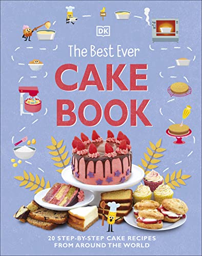 DK - Best Ever Cake Book : 20 Step-by-Step Cake Recipes from Around th image 1