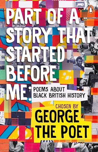 Part of a Story That Started Before Me : Poems about Black British His image 1