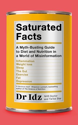 Dr Idrees Mughal - Saturated Facts : A Myth-Busting Guide to Diet and image 1