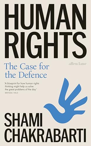 Shami Chakrabarti - Human Rights : The Case for the Defence - Hardback image 1