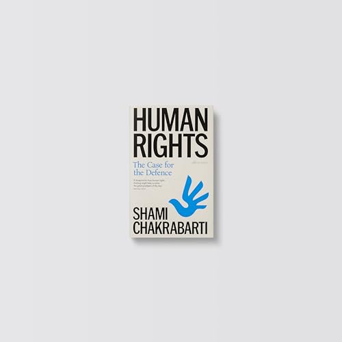 Shami Chakrabarti - Human Rights : The Case for the Defence - Hardback image 2