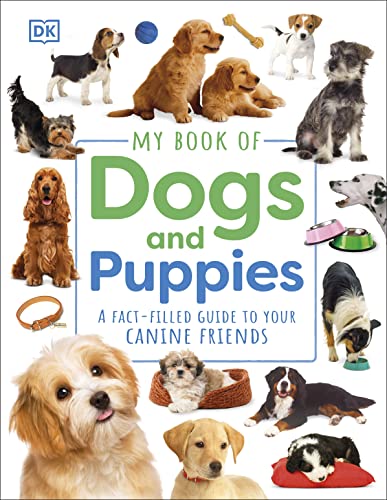 DK - My Book of Dogs and Puppies : A Fact-Filled Guide to Your Canine image 1