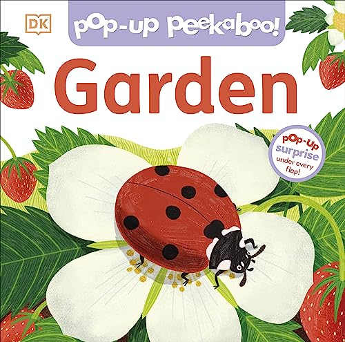 DK - Pop-Up Peekaboo! Garden : Pop-Up Surprise Under Every Flap! - Har image 1
