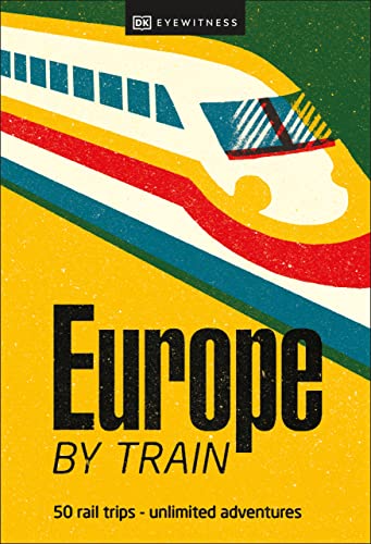 DK Eyewitness - Europe by Train - Paperback image 1