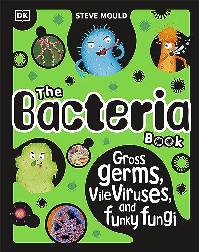 Steve Mould - Bacteria Book (New Edition) : Gross Germs, Vile Viruses image 1