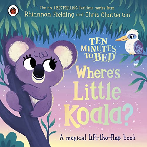 Rhiannon Fielding - Ten Minutes to Bed: Where's Little Koala? : A image 1
