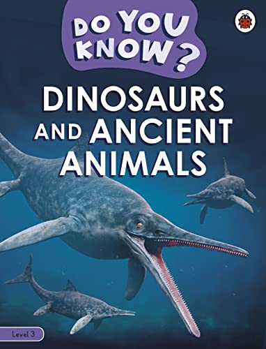 Ladybird - Do You Know? Level 3 - Dinosaurs and Ancient Animals - Pape image 1