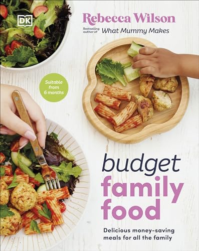 Rebecca Wilson - Budget Family Food : Delicious Money-Saving Meals for image 1