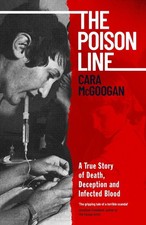 Cara McGoogan - Poison Line : The shocking true story of how a miracle image 1
