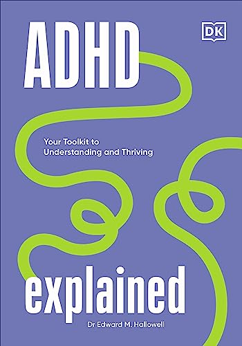 Edward MD Hallowell - ADHD Explained : Your Toolkit to Understanding a image 1