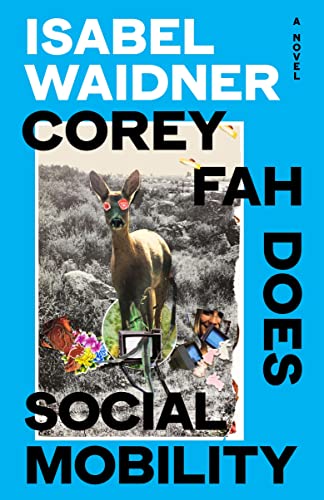 Isabel Waidner - Corey Fah Does Social Mobility - Hardback image 1