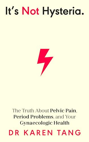 Dr Karen Tang - It’s Not Hysteria : The Truth About Pelvic Pain, Per image 1