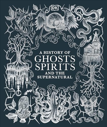 DK - A History of Ghosts, Spirits and the Supernatural - Hardback image 1