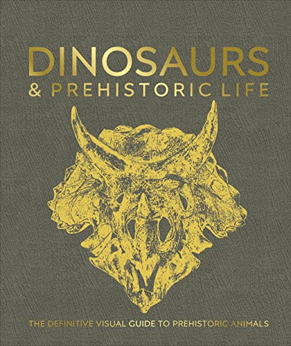 DK - Dinosaurs and Prehistoric Life : The Definitive Visual Guide to P image 1