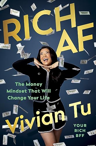 Vivian Tu - Rich AF : The Money Mindset That Will Change Your Life - H image 1