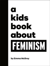 Helen Pankhurst - A Kids Book About Feminism - Hardback image 1