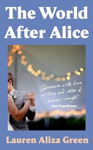 Lauren Aliza Green - World After Alice - Hardback image 1