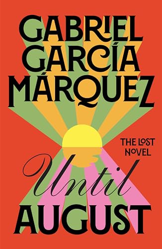 Gabriel Garcia Marqu - Until August - Hardback image 1