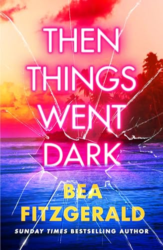 Bea Fitzgerald - n Things Went Dark - Hardback image 1