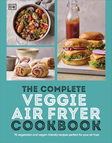 DK - Complete Veggie Air Fryer Cookbook : 75 Vegetarian and Vegan-Frie image 1