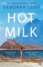 Deborah Levy - Hot Milk - Paperback image 1