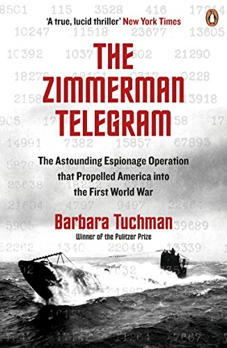 Barbara W. Tuchman - Zimmermann Telegram : The Astounding Espionage Op image 1