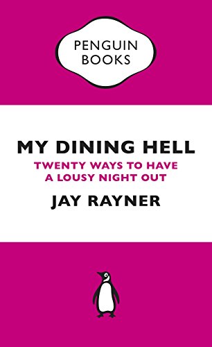 Jay Rayner - My Dining Hell : Twenty Ways To Have a Lousy Night Out - image 1