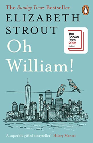 Elizabeth Strout - Oh William! : Shortlisted for the Booker Prize 2022 image 1
